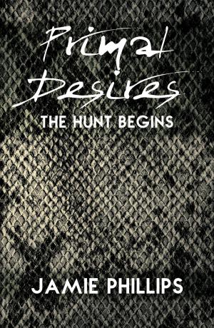 Cover of the book Primal Desires: The Hunt Begins by K. J. Lane