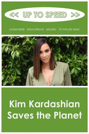 Cover of the book Kim Kardashian Saves the Planet by Robert Trachtenberg