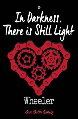 Cover of the book Wheeler: In Darkness, There Is Still Light by Malcolm Acock