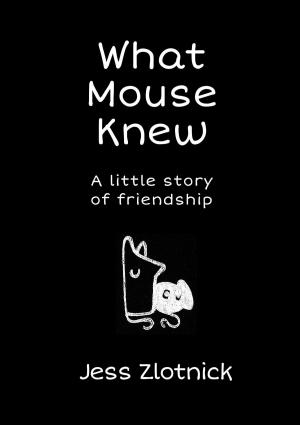 Cover of What Mouse Knew