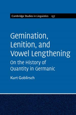 bigCover of the book Gemination, Lenition, and Vowel Lengthening: Volume 157 by 