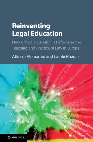 Cover of the book Reinventing Legal Education by Stefano Zapperi, Caterina A. M. La Porta
