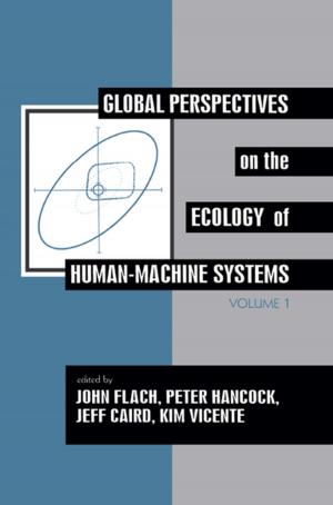 Cover of the book Global Perspectives on the Ecology of Human-Machine Systems by Wes McDermott
