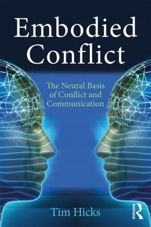 Cover of the book Embodied Conflict by Clive Chappell, Carl Rhodes, Nicky Solomon, Mark Tennant, Lyn Yates