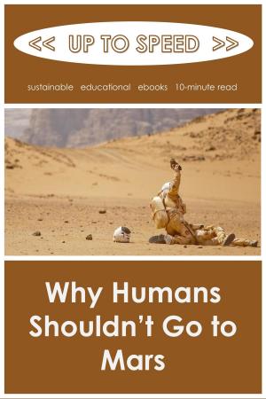 Cover of Why Humans Shouldn't Go to Mars