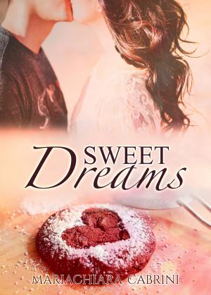 Cover of the book Sweet dreams by Karen J Mossman