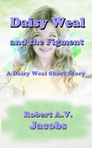 Cover of the book Daisy Weal and the Figment by Dorothea Flechsig