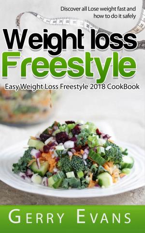 Cover of Weight Loss Freestyle Cookbook - Quick and Easy Weight Loss Freestyle 2018 CookBook