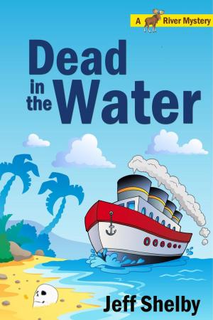 Cover of the book Dead in the Water by Adam Pepper