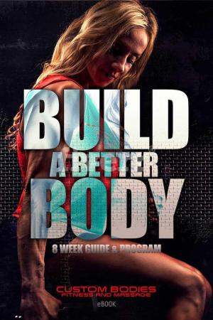 Cover of Build A Better Body