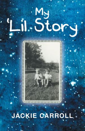 Cover of the book My ‘Lil Story by Don W. Hill M.D.