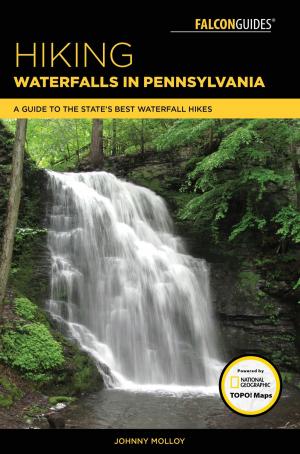 Cover of the book Hiking Waterfalls in Pennsylvania by Johnny Molloy