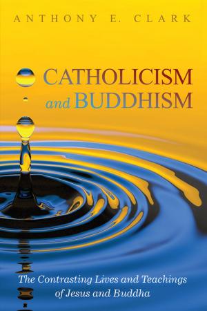 Cover of the book Catholicism and Buddhism by Rebecca Letterman, Susan Muto