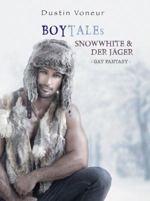 Cover of the book BoyTales: Snowwhite & Der Jäger [Gay Erotic Fantasy] by Diana Razif