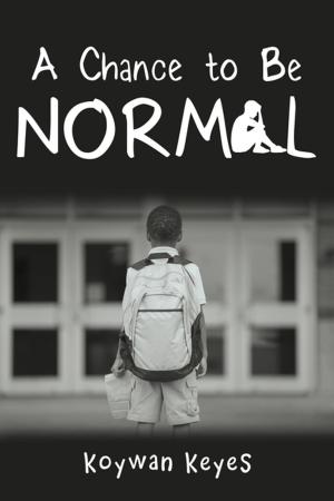 Cover of the book A Chance to Be Normal by Aivan de Moya