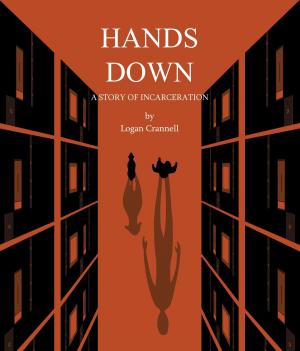bigCover of the book Hands Down: A Story of Incarceration (Part 1) by 