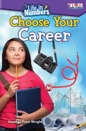 Cover of the book Life in Numbers: Choose Your Career by Howard Rice