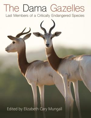 Cover of the book The Dama Gazelles by Brian R. Chapman, Eric G. Bolen