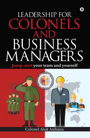 Cover of the book Leadership for Colonels and Business Managers by Karthik Sreeram Kannan