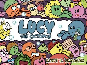 Cover of the book Lucy the Octopus by Sarah Naish, Rosie Jefferies