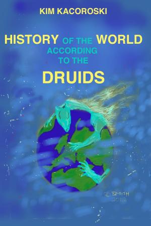 Cover of History of the World According to the Druids