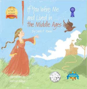 bigCover of the book If You Were Me and Lived in... the Middle Ages by 