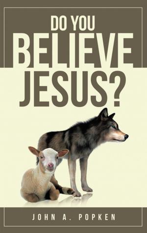 Cover of the book Do You Believe Jesus? by John V. Coniglio