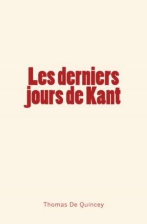 Cover of the book Les derniers jours de Kant by Stefanie Piel