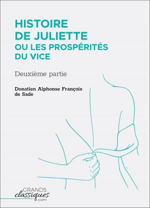 Book cover of Histoire de Juliette ou Les Prospérités du vice