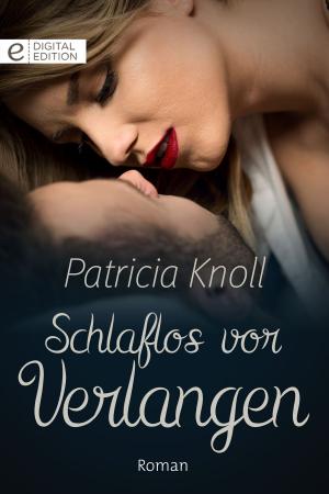 Cover of the book Schlaflos vor Verlangen by Lucy Monroe