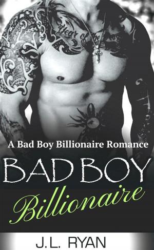Cover of the book Bad Boy Billionaire by L. L. Ryan