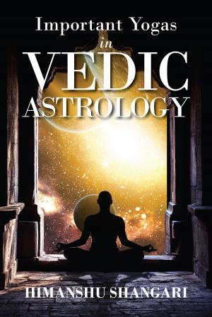 Cover of the book Important Yogas in Vedic Astrology by Harish Sharma
