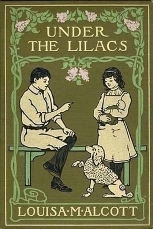 Cover of the book Under the Lilacs by Louisa May Alcott, A Tuccella
