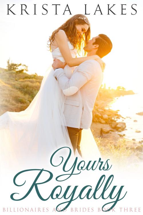 Cover of the book Yours Royally by Krista Lakes, Zirconia Publishing, Inc.
