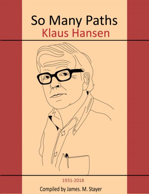 Cover of the book So Many Paths by Klaus Hansen, James Stayer, Joan Hansen, Eric Hansen