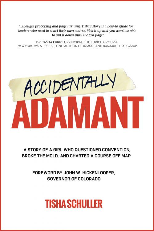 Cover of the book Accidentally Adamant by Tisha Schuller, Lodgepole Pine Publishing