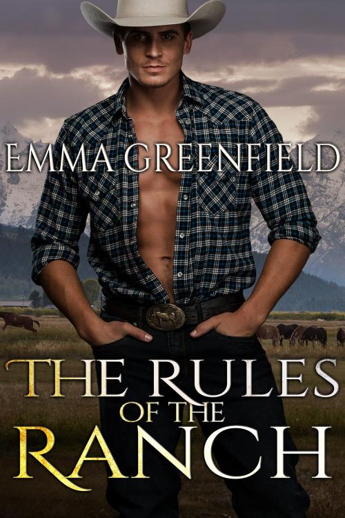 Cover of the book The Rules of the Ranch by Emma Greenfield, Stormy Night Publications