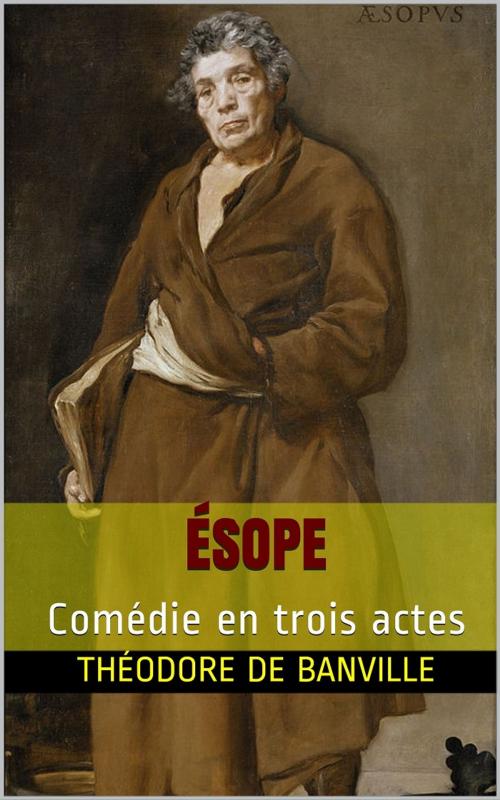 Cover of the book Ésope by Théodore de Banville, PRB