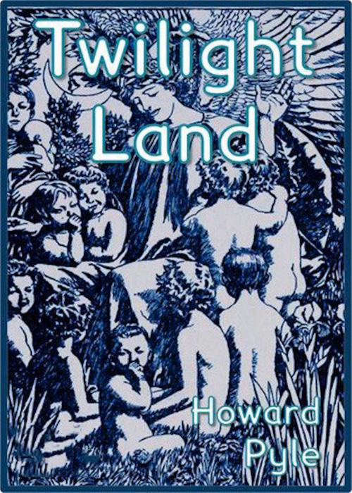 Cover of the book Twilight Land by Howard Pyle, BookLife