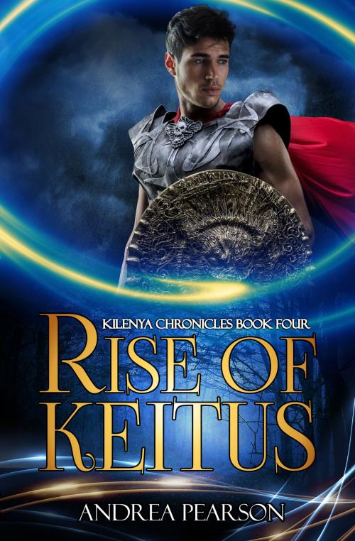 Cover of the book Rise of Keitus by Andrea Pearson, Andrea Pearson