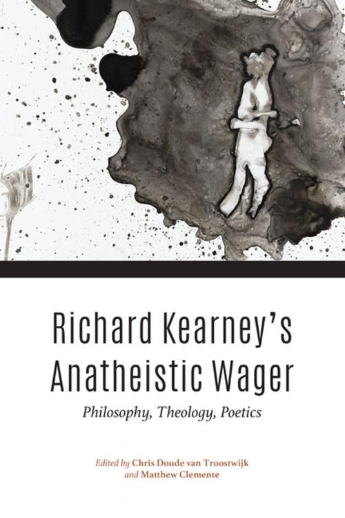 Cover of the book Richard Kearney’s Anatheistic Wager by , Indiana University Press