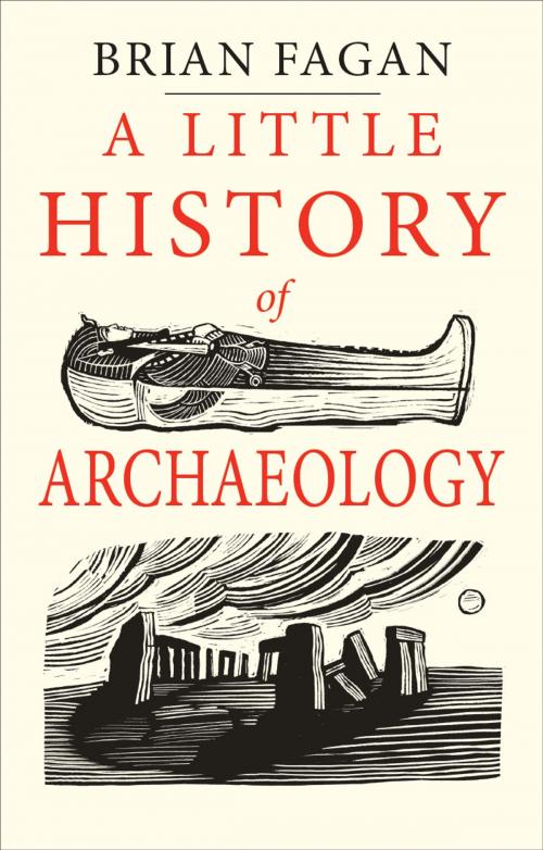 Cover of the book Little History of Archaeology by Brian Fagan, Yale University Press