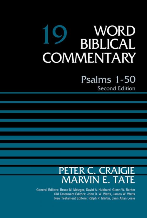 Cover of the book Psalms 1-50, Volume 19 by Peter C. Craigie, Marvin Tate, Bruce M. Metzger, David Allen Hubbard, Glenn W. Barker, John D. W. Watts, James W. Watts, Ralph P. Martin, Lynn Allan Losie, Zondervan Academic