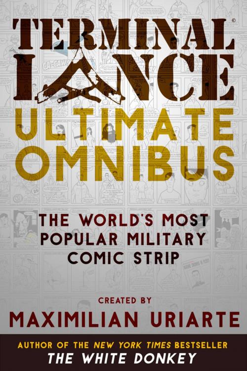 Cover of the book Terminal Lance Ultimate Omnibus by Maximilian Uriarte, Little, Brown and Company