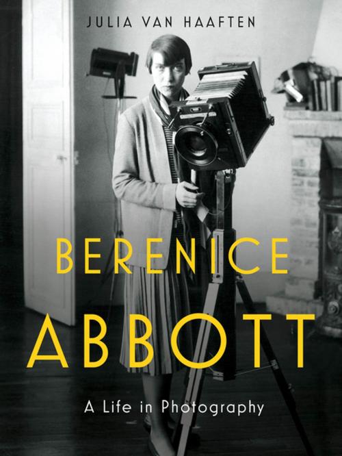 Cover of the book Berenice Abbott: A Life in Photography by Julia Van Haaften, W. W. Norton & Company