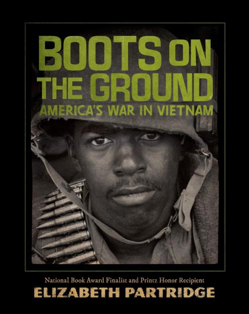 Cover of the book Boots on the Ground by Elizabeth Partridge, Penguin Young Readers Group