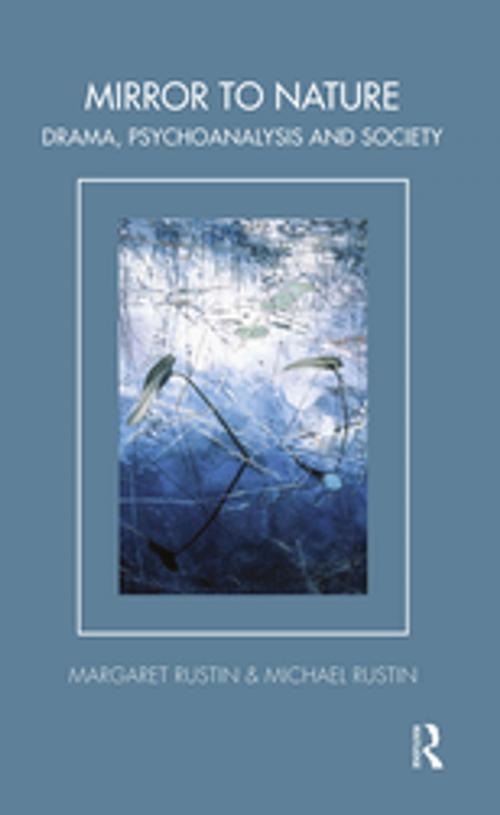 Cover of the book Mirror to Nature by Margaret Rustin, Michael Rustin, Taylor and Francis