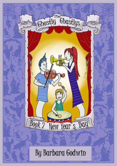 Cover of the book The Ghostly Ghastlys Book 7: New Year's Day by Barbara Godwin, Barbara Godwin