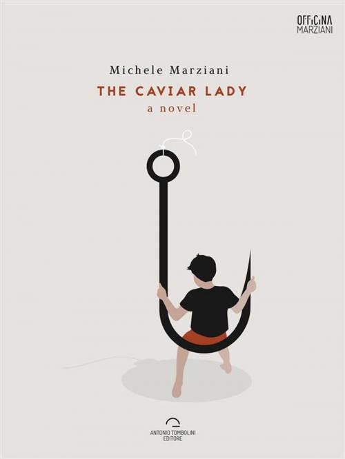 Cover of the book The Caviar Lady by Michele Marziani, StreetLib USA