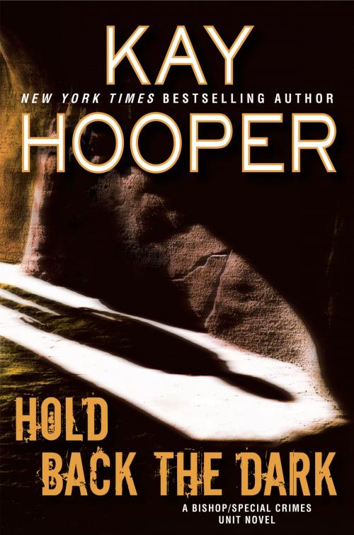 Cover of the book Hold Back the Dark by Kay Hooper, Penguin Publishing Group